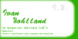 ivan wohlland business card